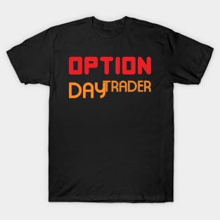 Option Day Trader T-Shirt